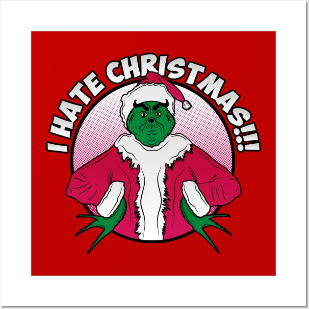 I hate Christmas! Wall Art by carloj1956